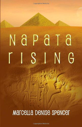 Cover for Marcella Denise Spencer · Napata Rising: a Novella (Pocketbok) (2012)