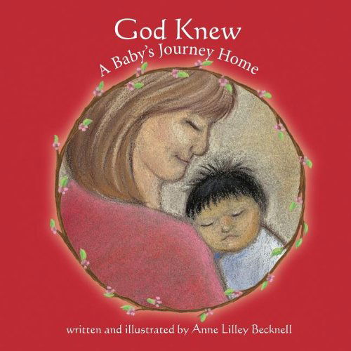 Cover for Anne Lilley Becknell · God Knew a Baby's Journey Home (Paperback Book) (2012)