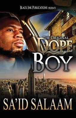 Dope Boy - Sa'id Salaam - Bøker - Sa'id Salaam Presents - 9780990749493 - 15. mars 2020