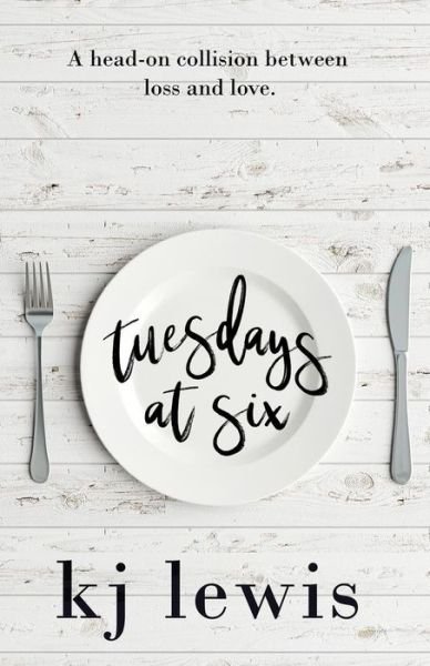 Cover for Kj Lewis · Tuesdays at Six (Taschenbuch) (2018)