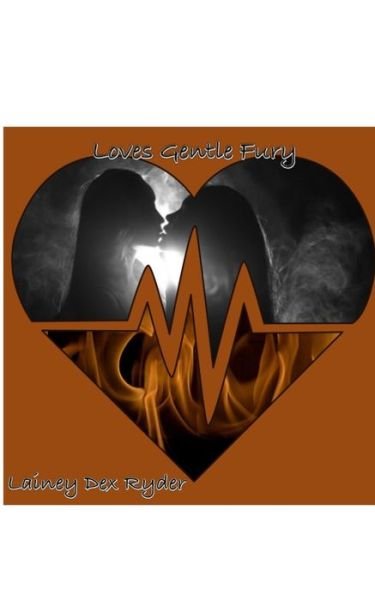 Cover for Lainey Dex Ryder · Loves Gentle Fury (Paperback Bog) (2024)