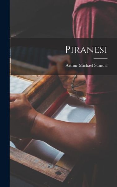 Cover for Arthur Michael 1872-1942 Samuel · Piranesi (Hardcover Book) (2021)