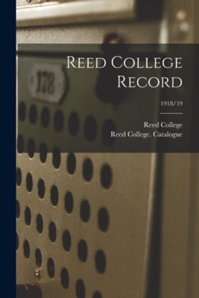 Cover for Or ) Reed College (Portland · Reed College Record; 1918/19 (Pocketbok) (2021)