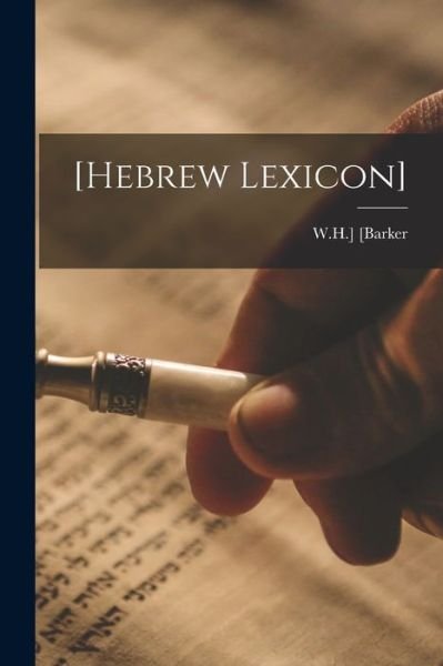 Cover for [Barker W H ] · [hebrew Lexicon] (Book) (2022)