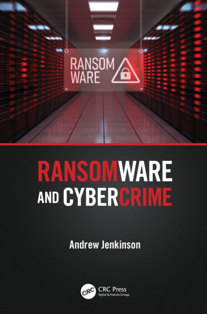 Cover for Andrew Jenkinson · Ransomware and Cybercrime (Hardcover Book) (2022)