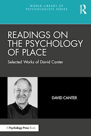 Cover for David Canter · Readings on the Psychology of Place: Selected Works of David Canter - World Library of Psychologists (Paperback Book) (2024)