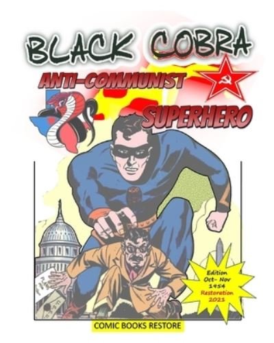 Black Cobra - Comic Books Restore - Boeken - Blurb - 9781034538493 - 1 maart 2021