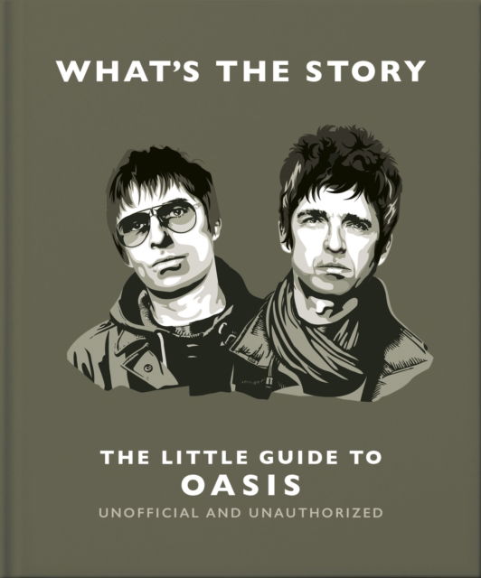 Cover for Orange Hippo! · What’s the Story: The Little Guide to Oasis (Hardcover Book) (2025)