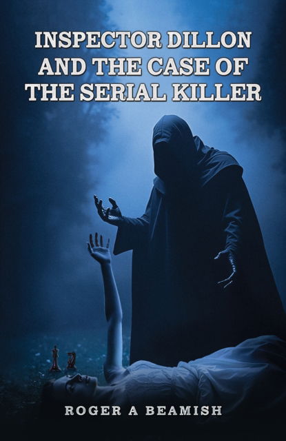 Cover for Roger A Beamish · Inspector Dillon and the Case of the Serial Killer (Paperback Book) (2025)