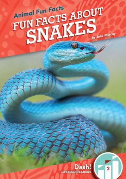 Cover for Julie Murray · Fun Facts About Snakes (Hardcover Book) (2021)