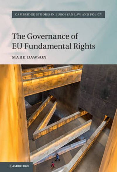 Cover for Mark Dawson · The Governance of EU Fundamental Rights - Cambridge Studies in European Law and Policy (Hardcover Book) (2017)
