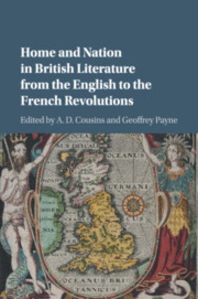 Cover for A D Cousins · Home and Nation in British Literature from the English to the French Revolutions (Pocketbok) (2018)