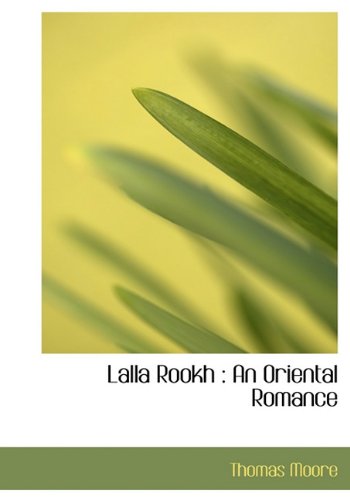 Cover for Thomas Moore · Lalla Rookh: an Oriental Romance (Hardcover Book) (2009)