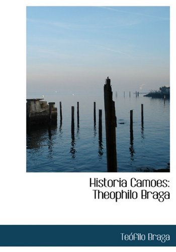 Cover for Teófilo Braga · Historia Camoes: Theophilo Braga (Hardcover Book) [Portuguese edition] (2009)