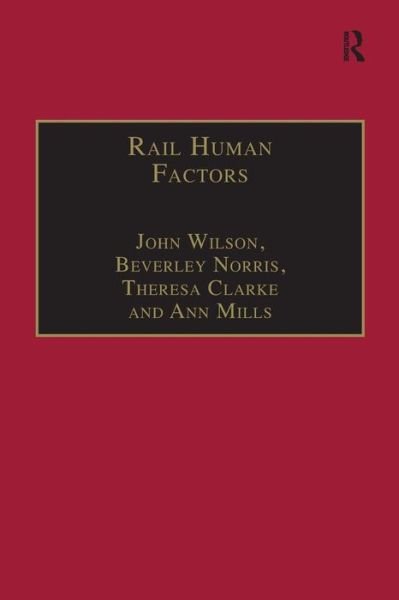 Cover for John Wilson · Rail Human Factors: Supporting the Integrated Railway (Paperback Book) (2016)