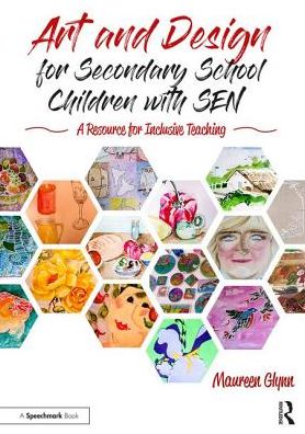 Cover for Maureen Glynn · Art and Design for Secondary School Children with SEN: A Resource for Inclusive Teaching (Paperback Book) (2017)