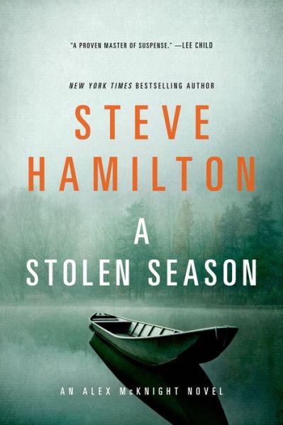 Cover for Steve Hamilton · A Stolen Season: an Alex Mcknight Novel (Alex Mcknight Novels) (Paperback Book) [Reprint edition] (2014)