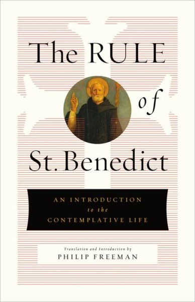 Cover for St. Benedict · The Rule of St. Benedict: An Introduction to the Contemplative Life (Gebundenes Buch) (2021)