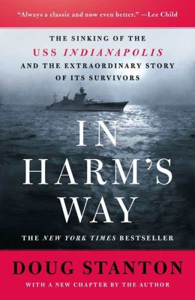 Cover for Doug Stanton · In Harm's Way: The Sinking of the USS Indianapolis and the Extraordinary Story of Its Survivors (Revised and Updated) (Paperback Book) (2022)