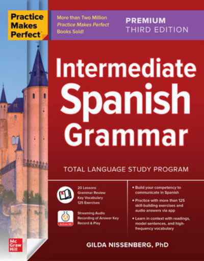 Cover for Gilda Nissenberg · Practice Makes Perfect: Intermediate Spanish Grammar, Premium Third Edition (Pocketbok) (2023)