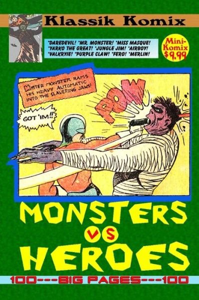 Klassik Komix: Monsters vs. Heroes - Mini Komix - Books - Lulu.com - 9781312319493 - September 24, 2014