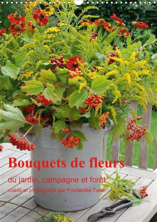 Cover for Take · Bouquets de fleurs du jardin, camp (Bok)
