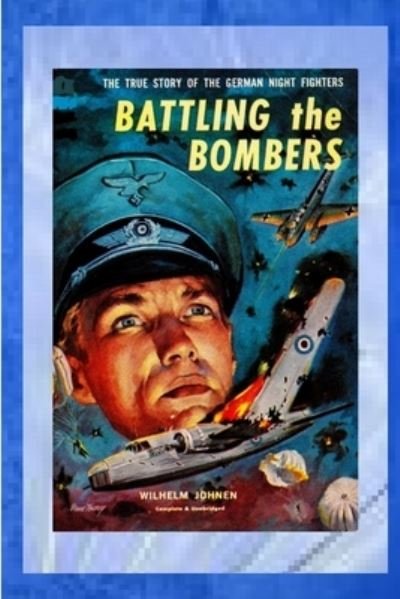 Cover for Wilhelm Johnen · Battling the Bombers (Paperback Bog) (2017)
