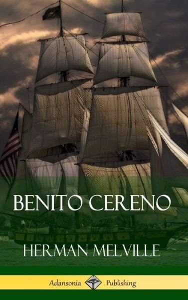 Cover for Herman Melville · Benito Cereno (Innbunden bok) (2018)