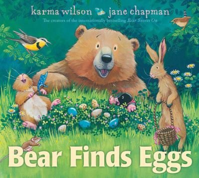 Cover for Karma Wilson · Bear Finds Eggs - The Bear Books (Paperback Book) (2024)