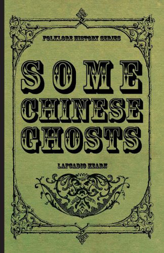 Cover for Lafcadio Hearn · Some Chinese Ghosts (Paperback Book) (2008)