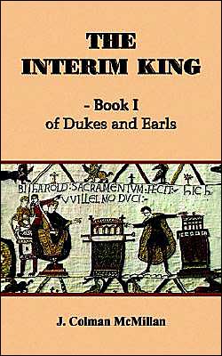 Cover for James Mcmillan · The Interim King - Book I: of Dukes and Earls (Paperback Book) (2003)