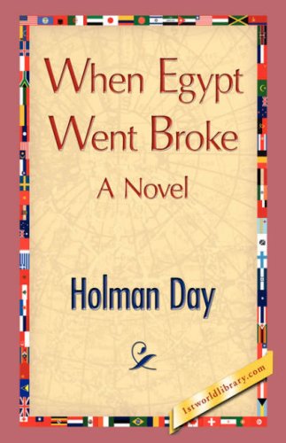 Cover for Holman Day · When Egypt Went Broke (Hardcover Book) (2007)