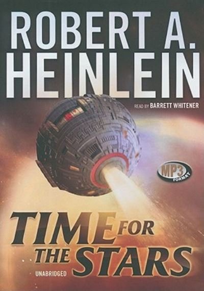 Cover for Robert A. Heinlein · Time for the Stars (MP3-CD) (2011)