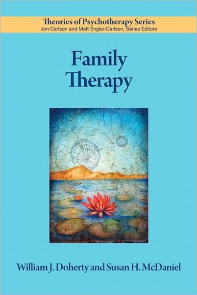 Cover for Doherty, William J., PhD · Family Therapy - Theories of Psychotherapy Series® (Taschenbuch) (2009)