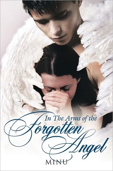 Cover for Minu Minu · In the Arms of the Forgotten Angel (Paperback Book) (2011)