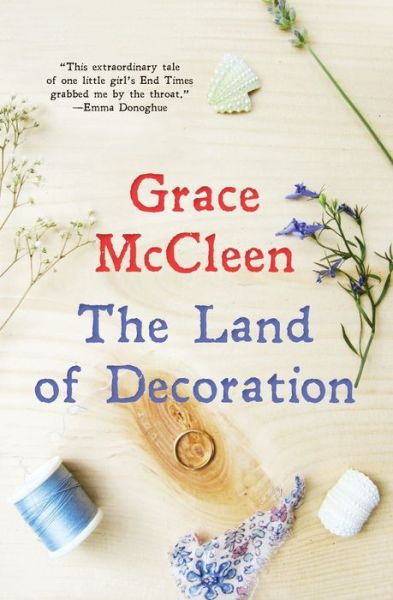 Cover for Grace McCleen · The land of decoration (Book) (2020)
