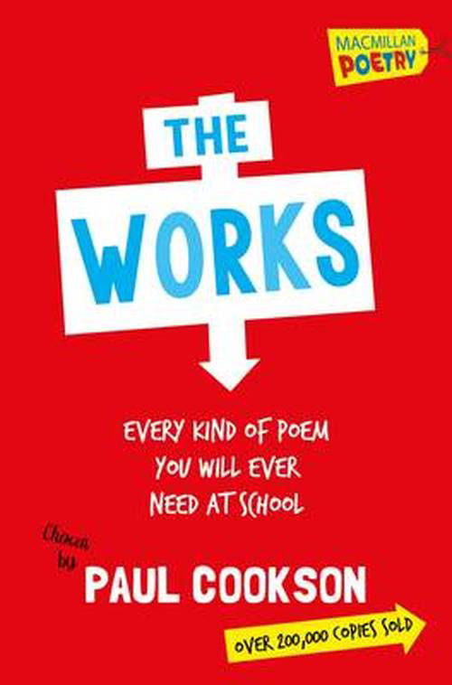 Cover for Paul Cookson · The Works 1: Every Poem You Will Ever Need At School (Paperback Book) [New edition] (2014)