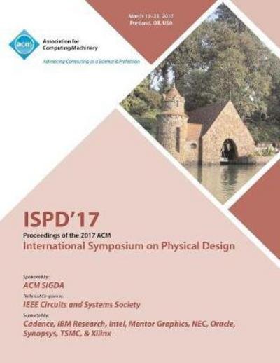 Cover for Ispd 17 Conference Committee · ISPD '17 International Symposium on Physical Design (Taschenbuch) (2017)