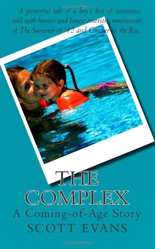 Scott Evans · The Complex: a Coming-of-age Story (Taschenbuch) (2011)
