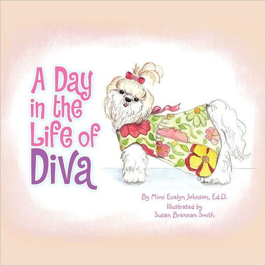 Cover for Mimi Evelyn Johnson · A Day in the Life of Diva (Paperback Book) (2011)