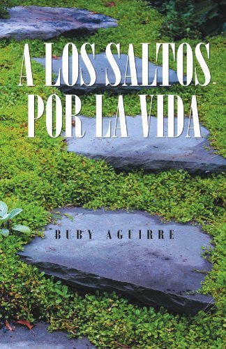 Cover for Buby Aguirre · A Los Saltos Por La Vida (Paperback Book) [Spanish edition] (2012)