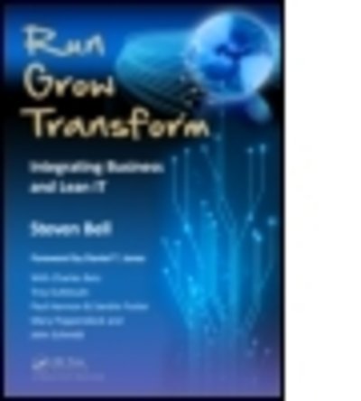Cover for Steven Bell · Run Grow Transform: Integrating Business and Lean IT (Taschenbuch) (2012)
