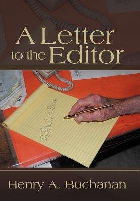 Cover for Henry A. Buchanan · A Letter to the Editor (Gebundenes Buch) (2012)