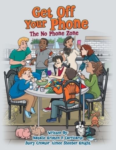 Cover for Natalie Kristen F Carricarte · Get off Your Phone (Paperback Book) (2020)