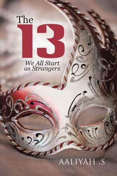 Cover for Aaliyah S · The 13 (Paperback Book) (2016)