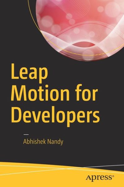 Cover for Abhishek Nandy · Leap Motion for Developers (Paperback Book) [1st edition] (2016)