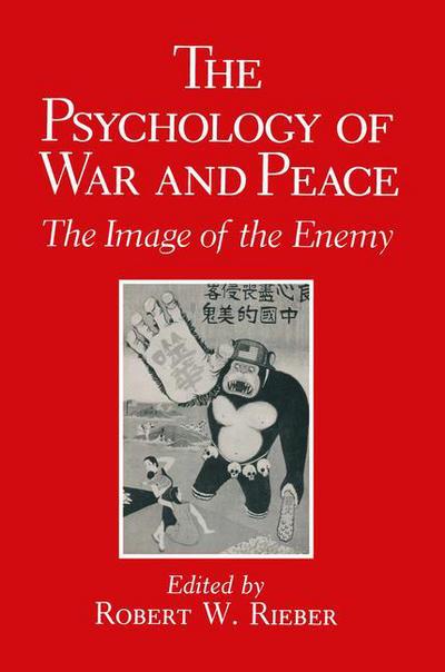 Cover for Fred Van Houten · The Psychology of War and Peace: The Image of the Enemy (Paperback Book) [Softcover reprint of the original 1st ed. 1991 edition] (2013)