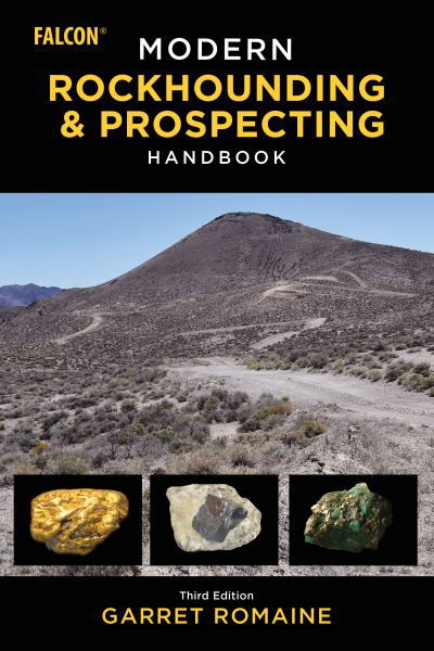 Garret Romaine · Modern Rockhounding and Prospecting Handbook (Paperback Book) [Third edition] (2024)