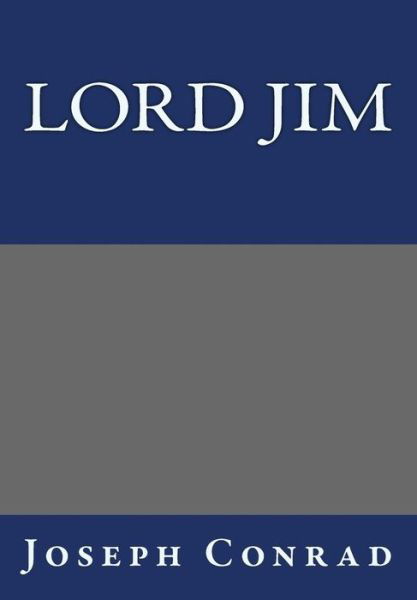 Cover for Joseph Conrad · Lord Jim by Joseph Conrad (Paperback Book) (2013)