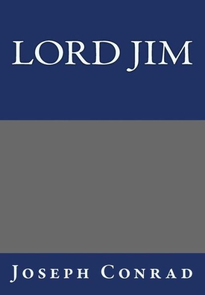 Cover for Joseph Conrad · Lord Jim by Joseph Conrad (Paperback Bog) (2013)